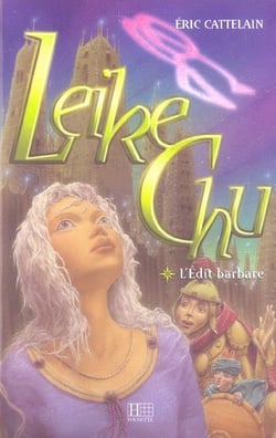 Leike chu - tome 1 - l'edit barbare