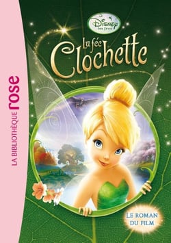 La Fée Clochette - Le roman du film 1