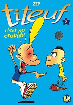 Titeuf Tome 2 : c'est pô croyab'
