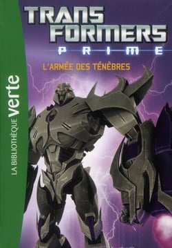 Transformers - Prime Tome 1 : l'armée des ténèbres
