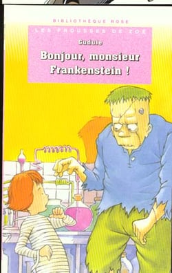 Bonjour monsieur Frankenstein
