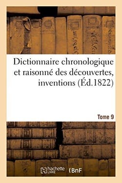 Dictionnaire chronologique et raisonne des decouvertes, inventions.  ix. hep-ivo