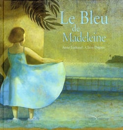 Le bleu de madeleine
