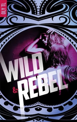 Wild Tome 1 : Wild & Rebel