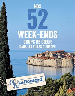 Guide du Routard : nos 52 week-ends coups de coeur dans les villes d'Europe