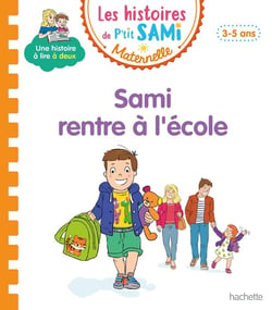Les petits Sami et Julie maternelle : Sami rentre à l'école