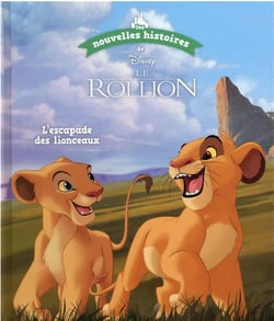 Le Roi Lion : l'escapade des lionceaux