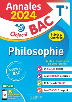 Objectif bac : philosophie - terminale - annales - sujets et corrigés