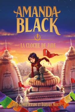 Amanda Black Tome 4 : La cloche de jade