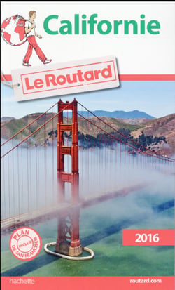 Guide du routard - californie (édition 2016)