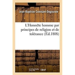 L'Honnête homme par principes de religion et de tolérance