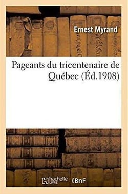Pageants du tricentenaire de Québec