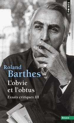 Essais critiques Tome 3 : L'obvie et l'obtus