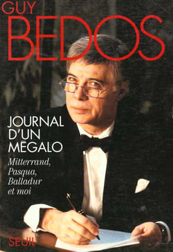 Journal d'un megalo. mitterrand, pasqua, balladur et moi