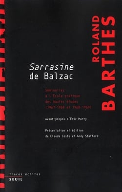 Cours sur Sarrasine de Balzac - séminaires à l'Ecole pratique des Hautes Etudes (1967-1968 et 1968-1969)