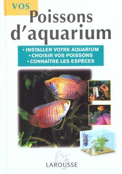 Vos poissons d'aquarium