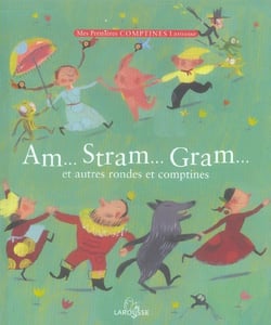 Am... stram... gram... et autres rondes et comptines
