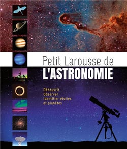 Petit larousse de l'astronomie