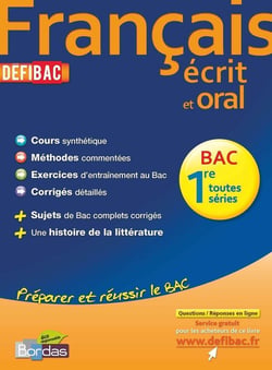 Defibac Francais 1E Toutes Series : Cours/Methodes/Exos/Corriges