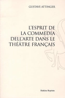 L'esprit de la commedia dell'arte dans le théâtre français