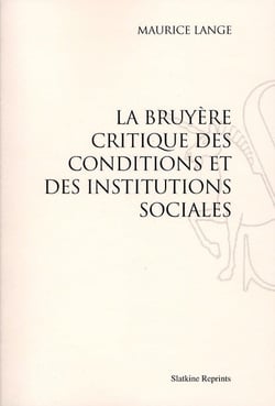 La bruyère critique des conditions et des institutions sociales