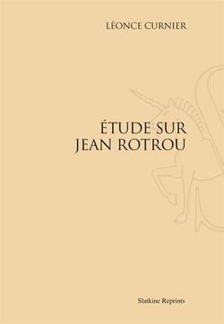 Étude sur jean rotrou