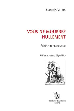 Vous ne mourrez nullement - mythe romanesque
