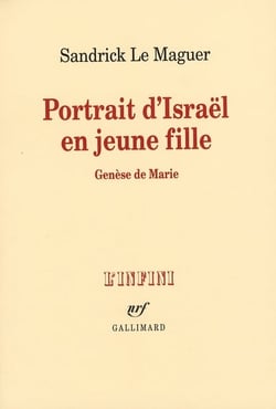Portrait d'Israël en jeune fille - genèse de Marie
