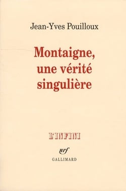 Montaigne, une vérité singulière
