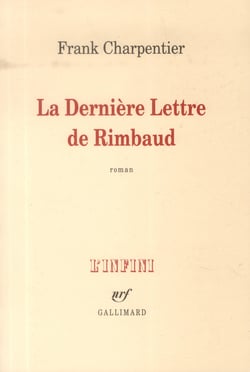 La Dernière Lettre de Rimbaud
