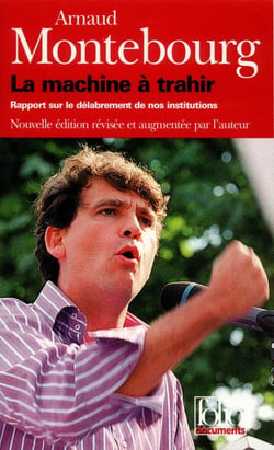 La Machine à trahir : Rapport sur le délabrement de nos institutions