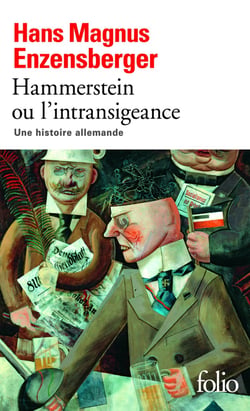 Hammerstein ou l'intransigeance - une histoire allemande