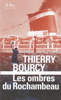 Les ombres du Rochambeau - une enquête de Célestin Louise, flic et soldat dans la guerre de 14-18