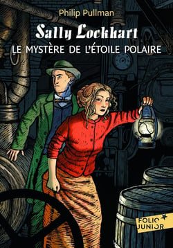 Sally lockhart - le mystère de l'étoile polaire