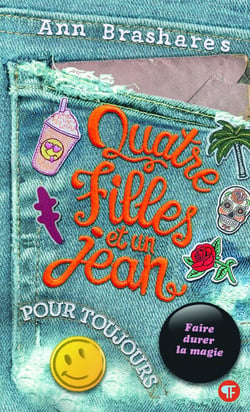 Quatre filles et un jean Tome 5 : pour toujours