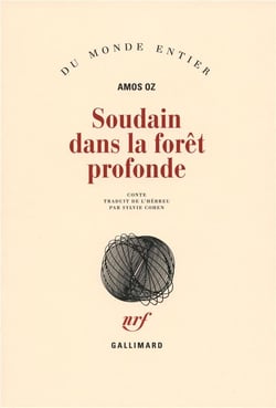 Soudain dans la forêt profonde