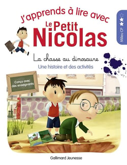 J'apprends à lire avec Le Petit Nicolas Tome 16 : la chasse au dinosaure