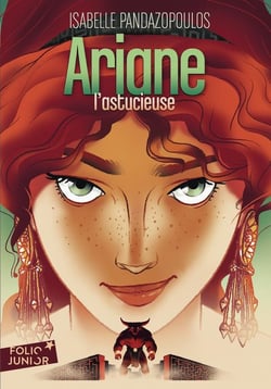 Héroïnes de la mythologie : Ariane l'astucieuse (édition 2010)