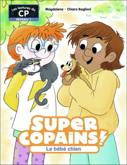 Super Copains ! Tome 2 : Le bébé chien