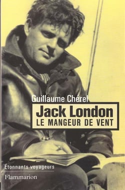 Jack london - le mangeur de vent