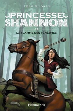 Princesse Shannon t.3 - la flamme des ténèbres