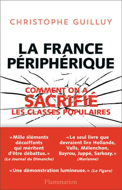 La France périphérique - comment on a sacrifié les classes populaires