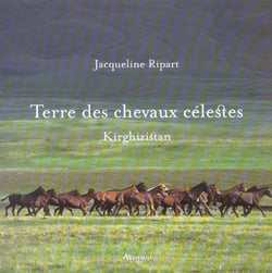 Terre des chevaux celestes - kirghizistan