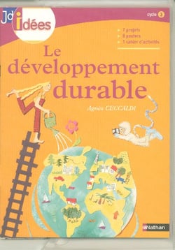Le développement durable - cycle 3 - ce2/cm1/cm2