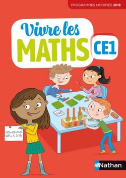 Vivre les maths : CE1 - programmes modifiés 2018