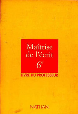 Maitrise de l ecrit 6e prof