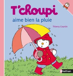 N08 - T'CHOUPI AIME BIEN LA PLUIE