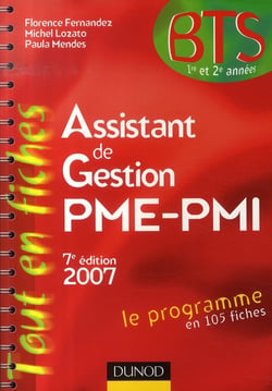 Assistant de gestion pme-pmi - bts 1e et 2e années (édition 2007)