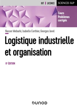 Logistique industrielle et organisation (6e édition)