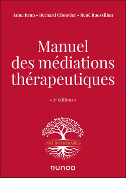 Manuel des médiations thérapeutiques (2e édition)
